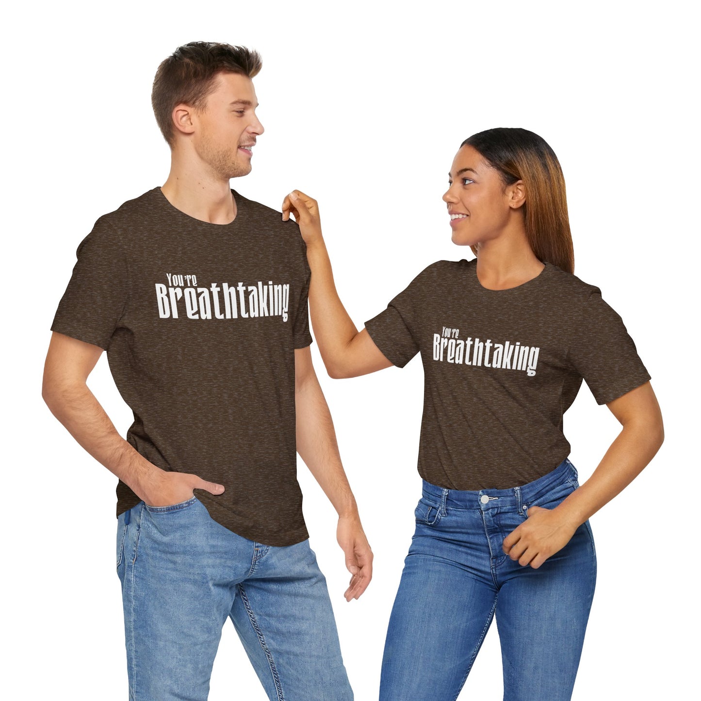 You're Breathtaking - White Text - Unisex Short Sleeve T-shirt