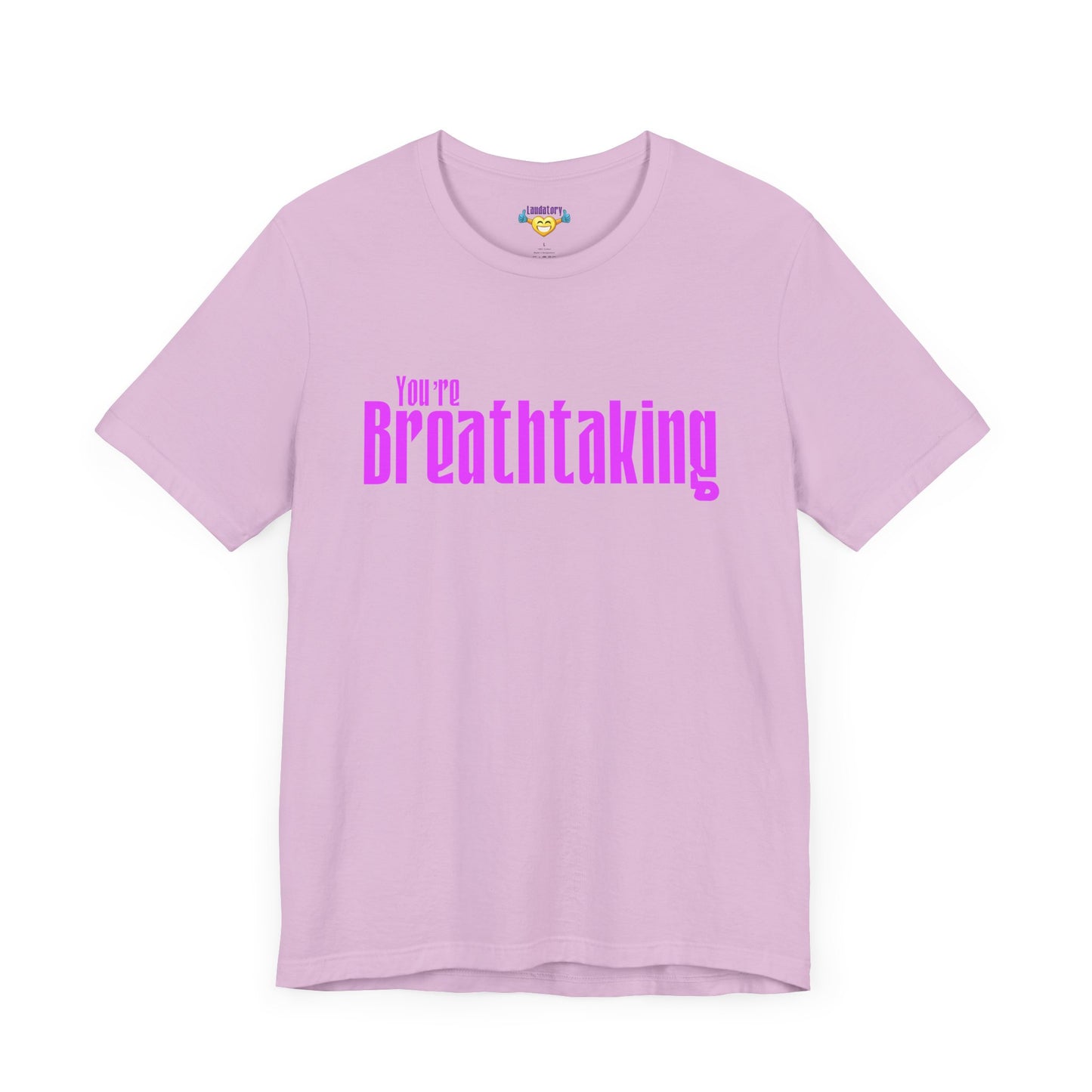 You're Breathtaking - Pink Text - Unisex Short Sleeve T-shirt