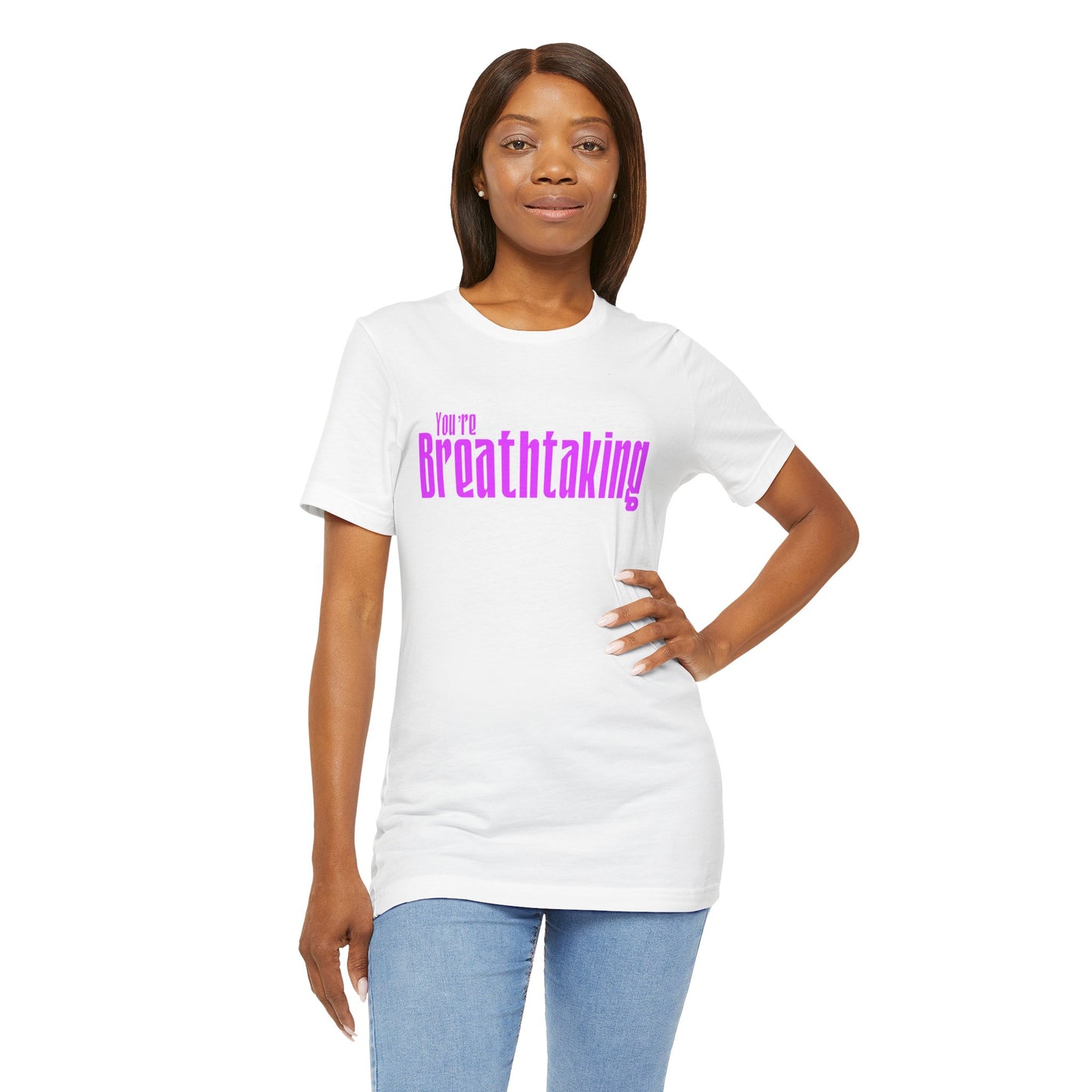 You're Breathtaking - Pink Text - Unisex Short Sleeve T-shirt